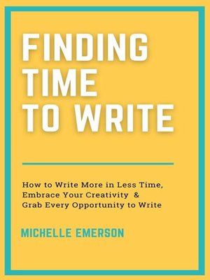 cover image of Finding Time to Write